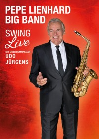 Gewinnspiel: Pepe Lienhard Big Band Tournee - Swing Live - mit einer Hommage an Udo Jürgens