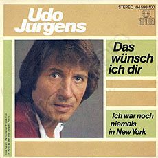Udo Jürgens - Das wünsch' ich dir / Ich war noch niemals in New York - Vinyl-Single (7") Front-Cover