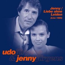 Udo Jürgens, Jenny Jürgens - Jenny / Liebe ohne Leiden (Live 1985) - Digital / Online Front-Cover
