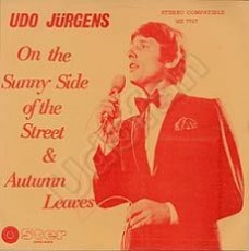 Udo Jürgens - On the sunny side of the street / Autumn leaves - Vinyl-Single (7") Front-Cover