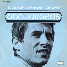 Udo Jürgens - Es ist noch nicht zu spät / Geh' vorbei - Vinyl-Single (7") Front-Cover
