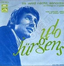 Udo Jürgens - Es wird Nacht, Señorita / Was wirklich zählt auf dieser Welt - Vinyl-Single (7") Front-Cover