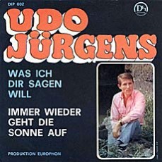 Udo Jürgens - Immer wieder geht die Sonne auf / Was ich dir sagen will (Vinyl-Single (7"))