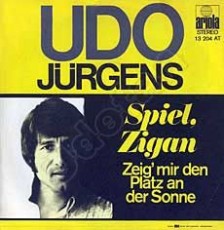 Udo Jürgens - Spiel, Zigan / Zeig' mir den Platz an der Sonne - Vinyl-Single (7") Front-Cover
