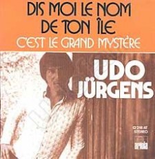 Udo Jürgens - Dis-moi le nom de ton ile / C'est le grand mystere - Vinyl-Single (7") Front-Cover