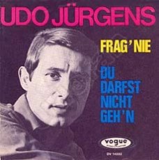 Udo Jürgens - Frag' nie / Du darfst nicht geh'n - Vinyl-Single (7") Front-Cover