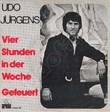 Udo Jürgens - Vier Stunden in der Woche / Gefeuert - Vinyl-Single (7") Front-Cover