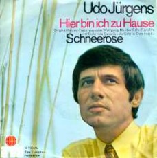 Udo Jürgens - Hier bin ich zu Hause / Schneerose (Vinyl-Single (7"))