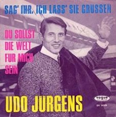 Udo Jürgens - Sag' ihr, ich lass' sie grüßen / Du sollst die Welt für mich sein - Vinyl-Single (7") Front-Cover