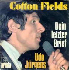 Udo Jürgens - Cotton Fields / Dein letzter Brief - Vinyl-Single (7") Front-Cover