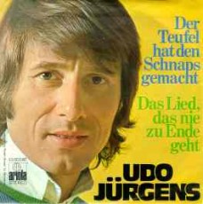 Udo Jürgens - Der Teufel hat den Schnaps gemacht / Das Lied, das nie zu Ende geht (Vinyl-Single (7"))