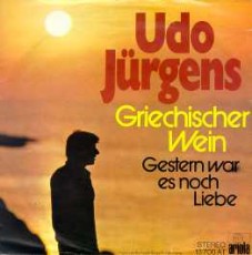 Udo Jürgens - Griechischer Wein / Gestern war es noch Liebe - Vinyl-Single (7") Front-Cover