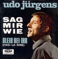 Udo Jürgens - Sag' mir wie / Bleib bei ihr (Vinyl-Single (7"))