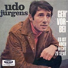 Udo Jürgens - Geh' vorbei / Es ist noch nicht zu spät (Vinyl-Single (7"))