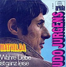 Udo Jürgens - Mathilda / Wahre Liebe ist ganz leise (Vinyl-Single (7"))