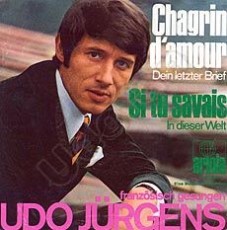 Udo Jürgens - Chagrin d'amour / Si tu savais - Vinyl-Single (7") Front-Cover