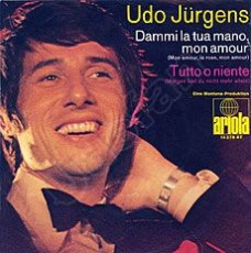 Udo Jürgens - Dammi la tua mano, mon amour / Tutto o niente - Vinyl-Single (7") Front-Cover