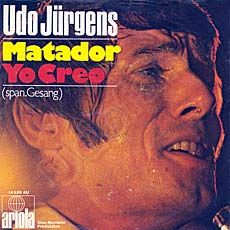 Udo Jürgens - Matador (span.) / Yo creo - Vinyl-Single (7") Front-Cover