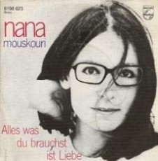 Nana Mouskouri - Nana Mouskouri - Alles was du brauchst ist Liebe / Lied der Freiheit - Vinyl-Single (7") Front-Cover