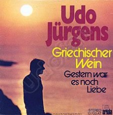 Udo Jürgens - Griechischer Wein / Gestern war es noch Liebe (Vinyl-Single (7"))
