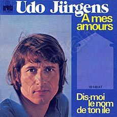 Udo Jürgens - A mes amours / Dis-moi le nom de ton ile - Vinyl-Single (7") Front-Cover