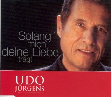 Udo Jürgens - Solang mich deine Liebe trägt - CD Front-Cover