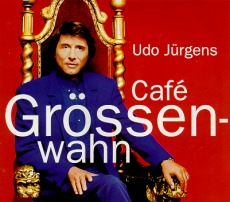 Udo Jürgens - Café Größenwahn - CD Front-Cover